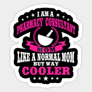 Pharmacy Consultant Mom Pharmaceutical Advisory Sticker